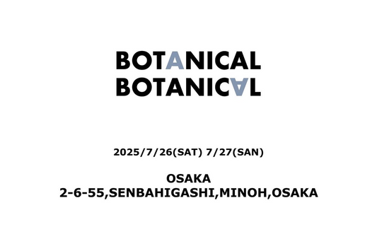 BOTANICAL BOTANICAL OSAKAが大阪府箕面市で2025年7月26日・27日開催、30社以上の出展者が集結