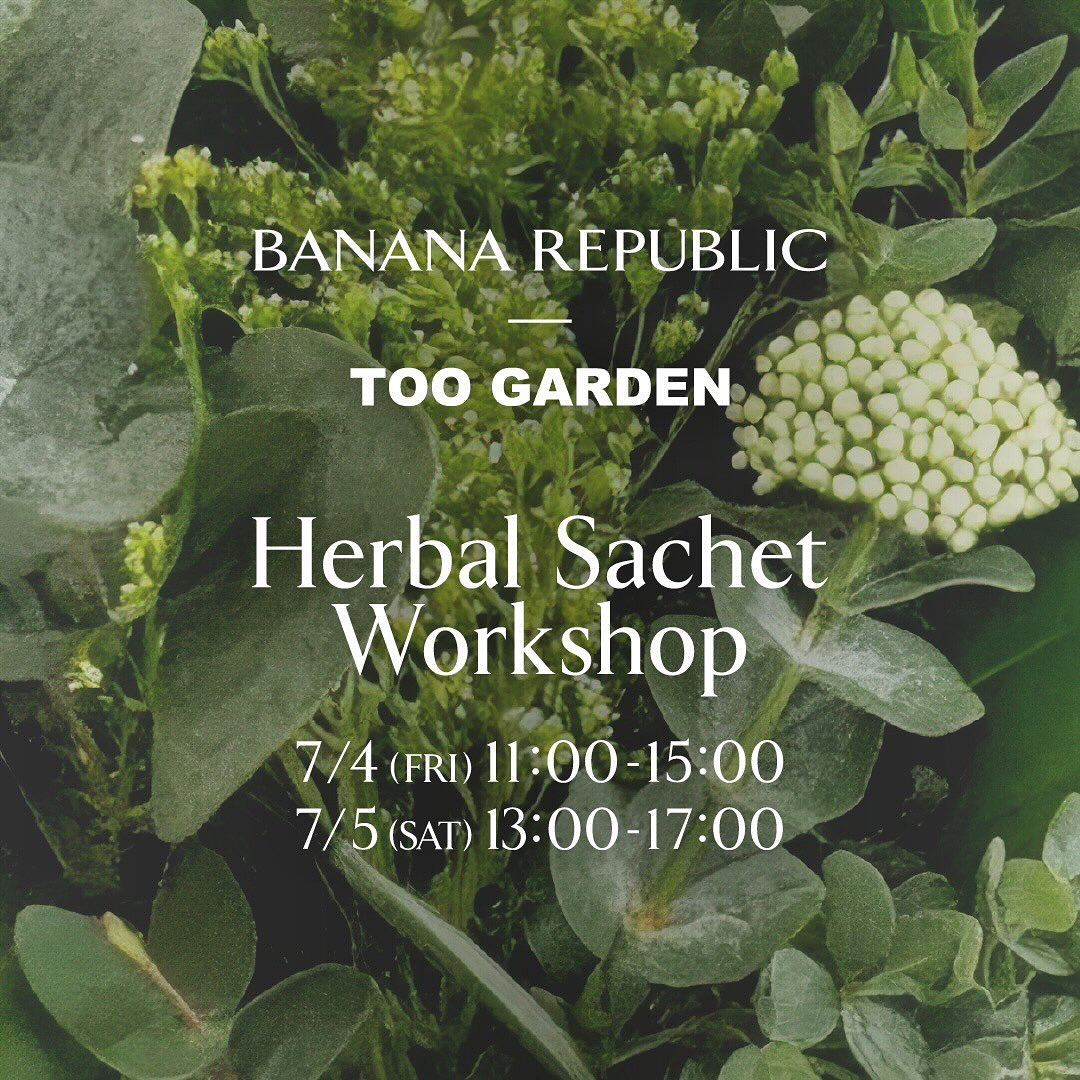 TOO GARDENが虎ノ門ヒルズでハーブサシェワークショップを7月4日開催、夏のハーブ香るサシェづくり体験