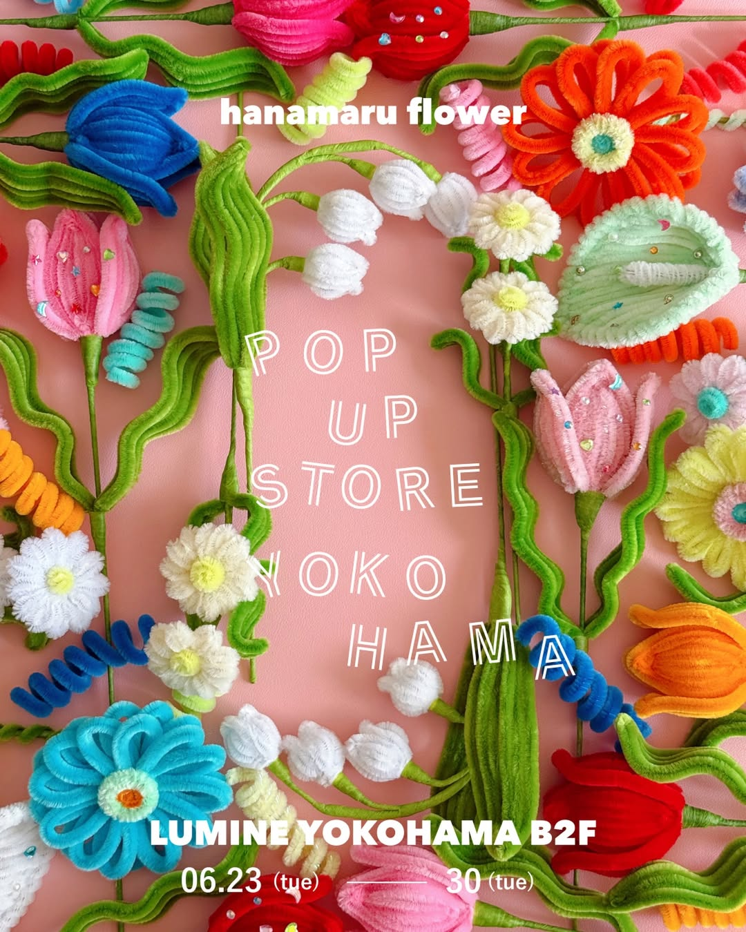 POPUPSTOREYOKOHAMA2026がルミネ横浜で開催、hanamaruflowerのモールフラワー制作キットも販売