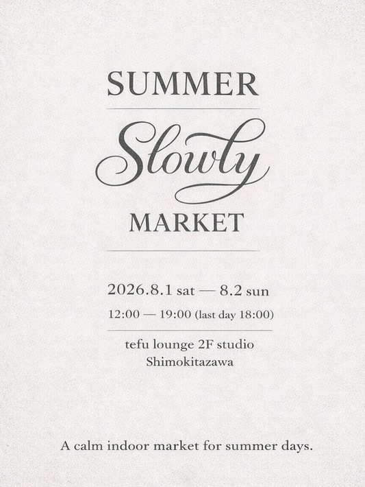 SUMMERSLOWLYMARKETが2026年に(tefu)lounge下北沢で開催、耳ツボジュエリーや花とヴィンテージが集結